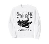 All The Fat Is The Lord’s Funny Retro Cat Christian Sweatshirt