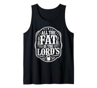 All The Fat is The Lords Funny Christian Gym Tank Top