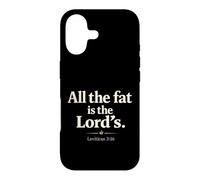 All The Fat is The Lord's Leviticus 3:16 Christian Humor Case for iPhone 17