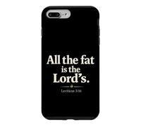 All The Fat is The Lord's Leviticus 3:16 Christian Humor Case for iPhone 7 Plus/8 Plus