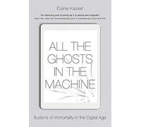 All the Ghosts in the Machine: The Digital Afterlife of your Personal Data