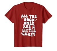 All The Good Ones Are A Little Crazy groovy T-Shirt