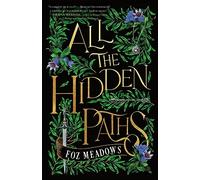 All the Hidden Paths – Book 2 (The Tithenai Chronicles) – Tor Books