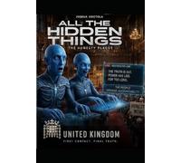 ALL THE HIDDEN THINGS: LONDON: The Honesty Plague - British Perspective (All The Hidden Things: The Honesty Plague Universe)