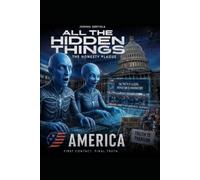ALL THE HIDDEN THINGS: The Honesty Plague - AMERICA