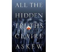 All the Hidden Truths: one shocking crime: three women need answers