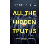 All the Hidden Truths: Winner of the McIlvanney Prize for Scottish Crime Debut of the Year! (DI Birch)