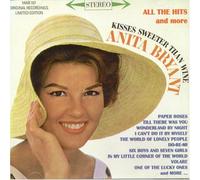 All the Hits Kisses Sweeter Than Wine by Anita Bryant