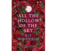All the Hollow of the Sky : An enthralling novel of fae, folklore and forests