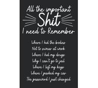 All the Important Stuff I Need To Remember College Ruled Notebook: Fun design for those forgetful people in your life. Perfect for work, home or ... gag gift, stocking stuffer, or any occasion!