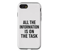 All The Information Is On The Task Funny Project Management Case for iPhone SE (2020) / 7/8