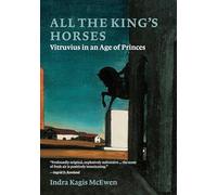 All the King's Horses: Vitruvius in an Age of Princes