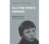 All the King's Horses (Semiotext(e) / Native Agents)
