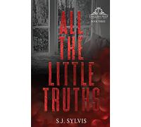 All the Little Truths: A Standalone Enemies-to-Lovers High School Romance (Special Edition)