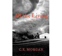 All the Living: A Novel