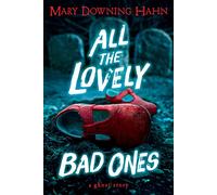 All the Lovely Bad Ones: A Ghost Story