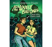 All the Lovely Bad Ones Graphic Novel : A Ghost Story Graphic Novel