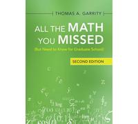 All the Math You Missed But Need to Know for Graduate School