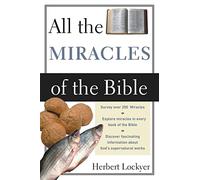 All the Miracles of the Bible