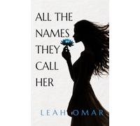 All The Names They Call Her