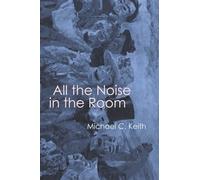 All the Noise in the Room