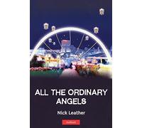 All The Ordinary Angels (Modern Plays)