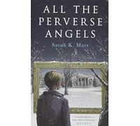 All the Perverse Angels