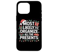 All The Presents Organizer Most Likely Christmas Case for iPhone 16 Pro Max