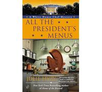 All the President's Menus: 8 (White House Chef Mystery)