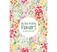 All the Pretty Flowers