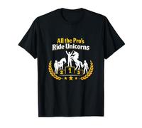 All The Pro's Ride Unicorns Equestrian Wrangler T-Shirt