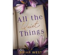 All the Quiet Things (Of Silence & Survival)