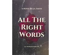 All The Right Words (All The Rights)