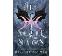 All the Sacrifice of Shadows