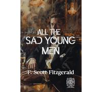 All the Sad Young Men: Rebirth Collectors' Edition | Annotated