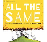 All the Same: We are all the same because we are all different.