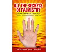 All the Secrets of Palmistry for Profession and Popularity