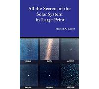 All The Secrets of the Solar System in Large Print