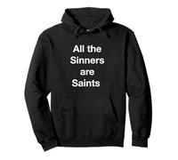 All the Sinners are Saints Pullover Hoodie