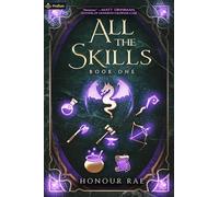 All the Skills: A Deck-Building Litrpg: 1