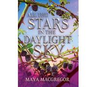 All the Stars in the Daylight Sky