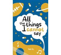 All the Things I Cannot Say: 1