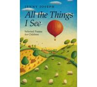All the Things I See: Selected Poems for Children