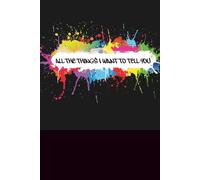 All the things I want to tell you: diary to share (or not)