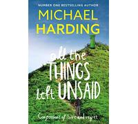 All the Things Left Unsaid: Confessions of Love and Regret