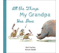 All the Things My Grandpa Has Done
