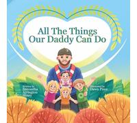 All The Things Our Daddy Can Do
