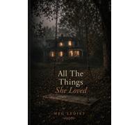 All The Things She Loved