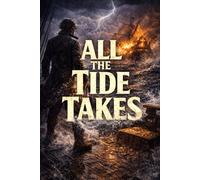 All the Tide Takes: The Lost Treasure of Olivier Levasseur