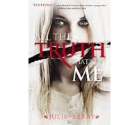 All the Truth That's In Me by Julie Berry (2013) Hardcover